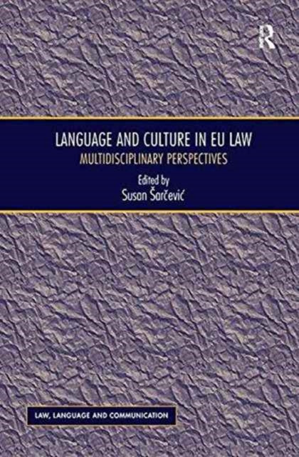 Book cover of: Language and Culture in EU Law. By: Susan Sarčević
