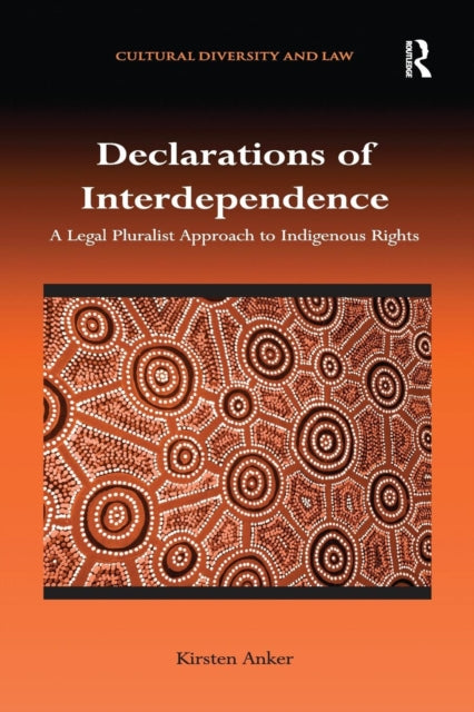 Book cover of: Declarations of Interdependence. By: Kirsten Anker