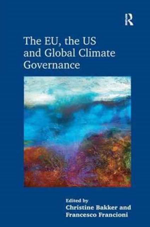 EU, the US and Global Climate Governance