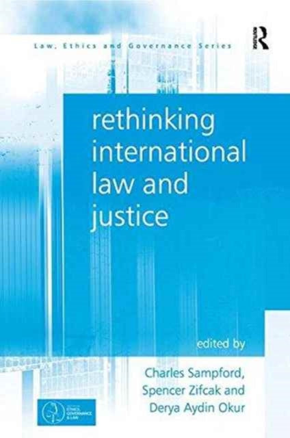 Book cover of: Rethinking International Law and Justice. By: Charles Sampford
