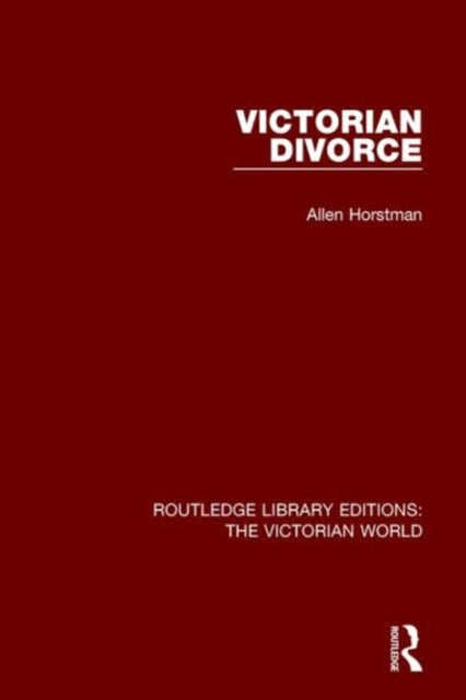 Book cover of: Victorian Divorce. By: Allen Horstman