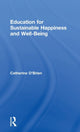 Book cover of: Education for Sustainable Happiness and Well-Being. By: Catherine O'Brien