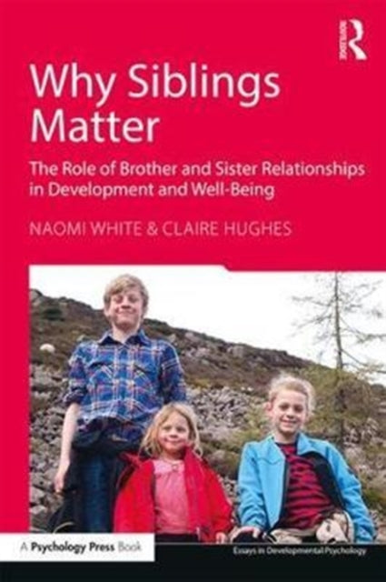 Book cover of: Why Siblings Matter. By: Naomi White