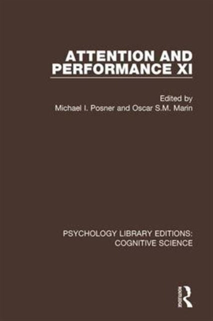 Book cover of: Attention and Performance XI. By: Michael I. Posner