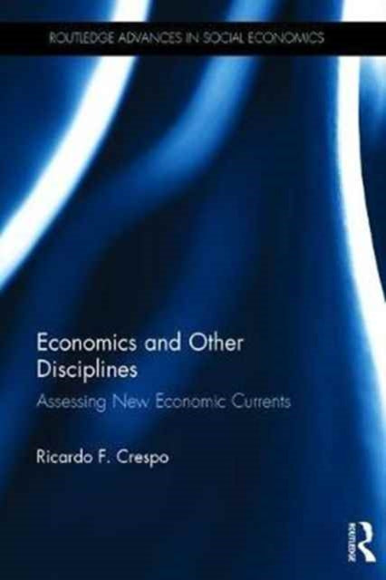 Book cover of: Economics and Other Disciplines. By: Ricardo F. Crespo