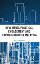 Book cover of: New Media Political Engagement And Participation in Malaysia. By: Sara Chinnasamy