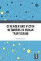 Book cover of: Offender and Victim Networks in Human Trafficking. By: Ella Cockbain