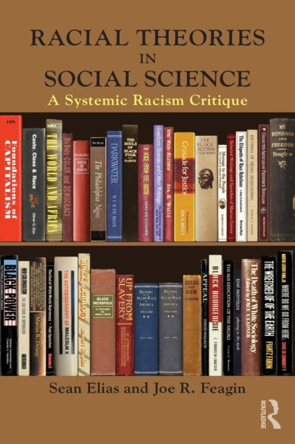 Book cover of: Racial Theories in Social Science. By: Sean Elias