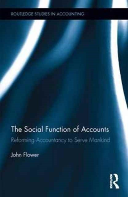 Book cover of: Social Function of Accounts. By: John Flower