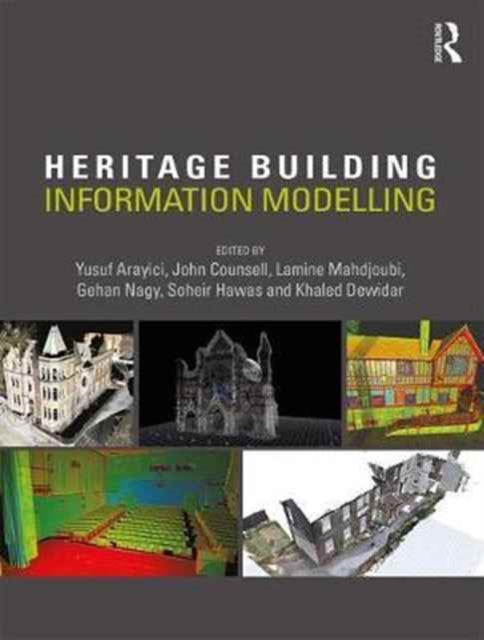 Book cover of: Heritage Building Information Modelling. By: Yusuf Arayici