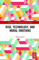 Book cover of: Risk, Technology, and Moral Emotions. By: Sabine Roeser