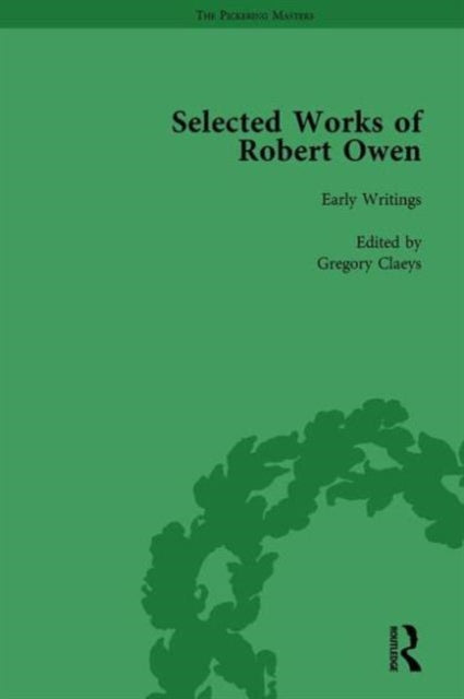 Book cover of: Selected Works of Robert Owen Vol I. By: Gregory Claeys