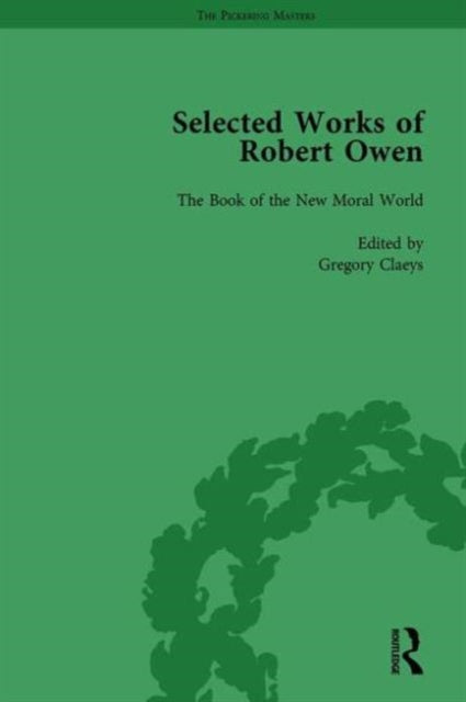 Book cover of: Selected Works of Robert Owen vol III. By: Gregory Claeys