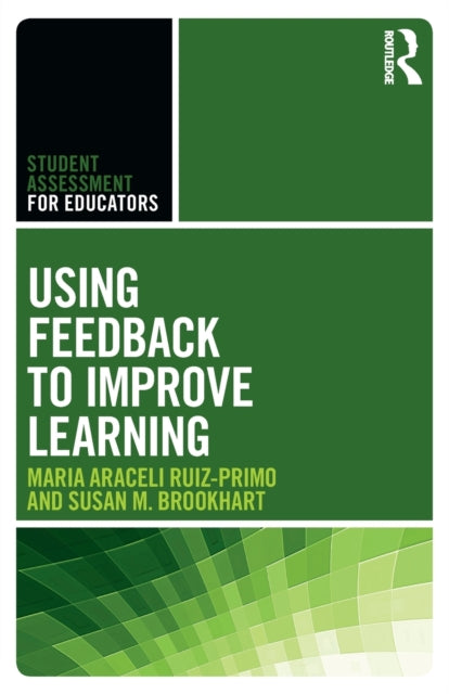 Book cover of: Using Feedback to Improve Learning. By: Maria Araceli Ruiz-Primo
