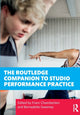 Book cover of: Routledge Companion to Studio Performance Practice. By: Franc Chamberlain
