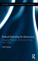 Book cover of: Radical Schooling for Democracy. By: Neil Hooley
