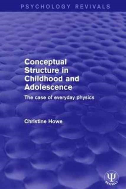 Book cover of: Conceptual Structure in Childhood and Adolescence. By: Christine Howe
