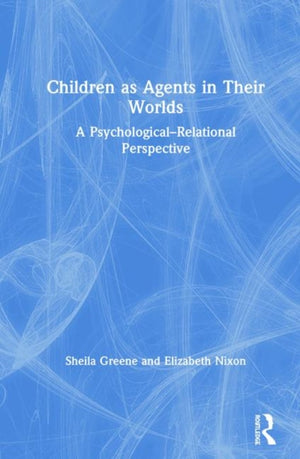 Children as Agents in Their Worlds