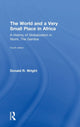 Book cover of: World and a Very Small Place in Africa. By: Wright, Donald R.