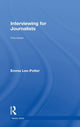 Book cover of: Interviewing for Journalists. By: Emma Lee-Potter