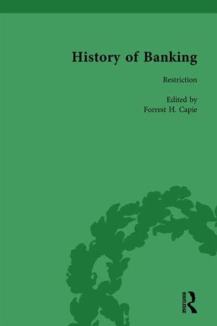 Book cover of: History of Banking I, 1650-1850 Vol VIII. By: Forrest H. Capie