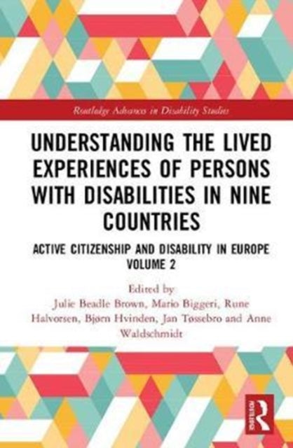 Book cover of: Understanding the Lived Experiences of Persons with Disabilities in Nine Countries. By: Julie Beadle Brown