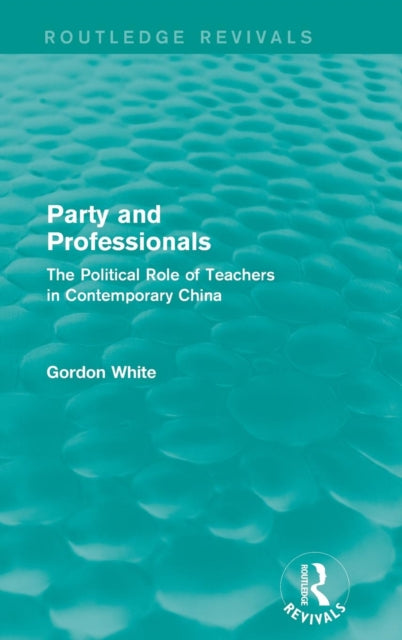 Book cover of: Party and Professionals. By: Gordon White