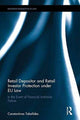 Book cover of: Retail Depositor and Retail Investor Protection under EU Law. By: Constantinos Tokatlides