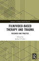 Book cover of: Film/Video-Based Therapy and Trauma. By: Joshua L. Cohen