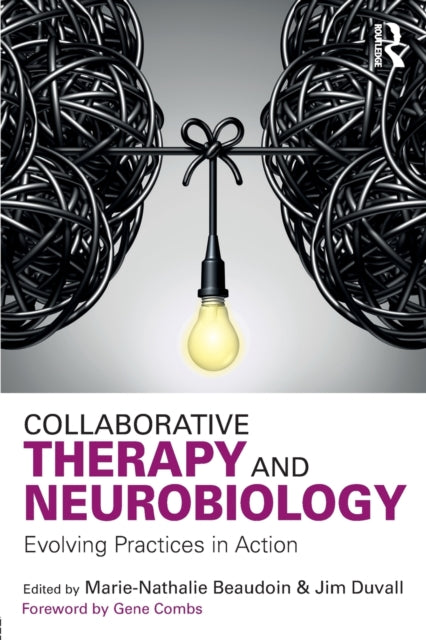 Book cover of: Collaborative Therapy and Neurobiology. By: Marie-Nathalie Beaudoin