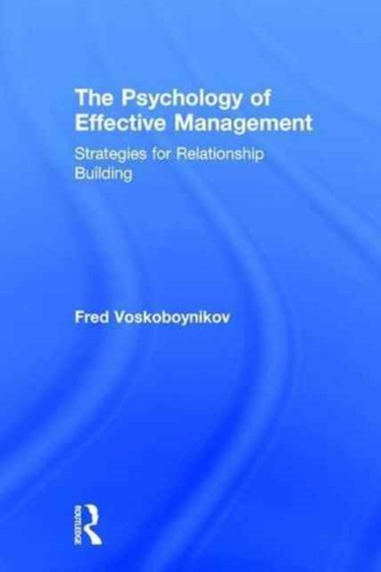 Book cover of: Psychology of Effective Management. By: Fred Voskoboynikov