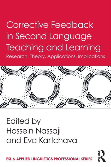 Book cover of: Corrective Feedback in Second Language Teaching and Learning. By: Hossein Nassaji