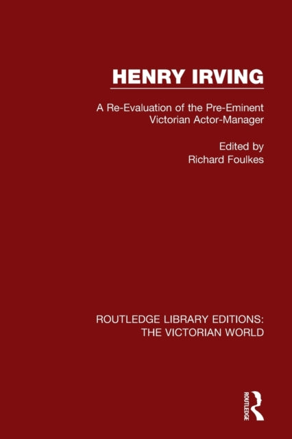 Book cover of: Henry Irving. By: Richard Foulkes