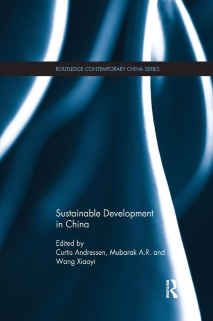 Book cover of: Sustainable Development in China. By: Curtis Andressen