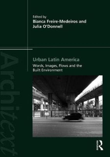 Book cover of: Urban Latin America. By: Bianca Freire-Medeiros