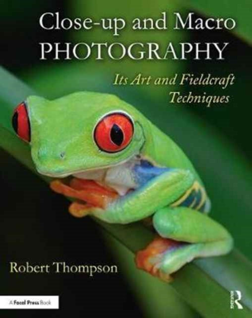 Book cover of: Close-up and Macro Photography