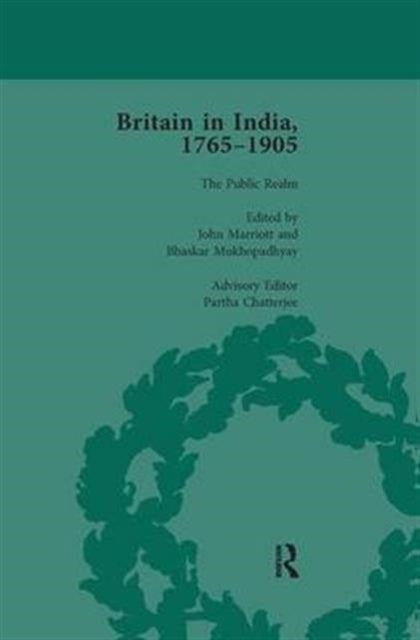 Book cover of: Britain in India, 1765-1905, Volume VI. By: John Marriott