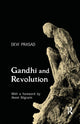 Book cover of: Gandhi and Revolution. By: Devi Prasad