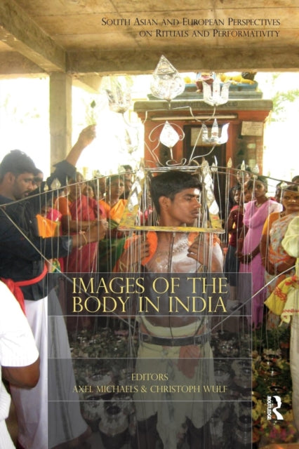 Book cover of: Images of the Body in India. By: Axel Michaels