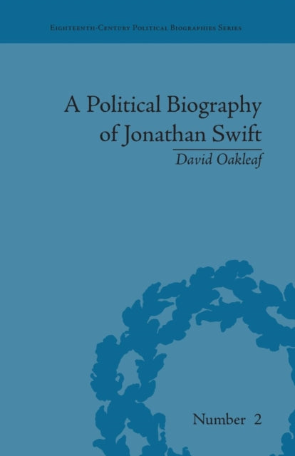 Book cover of: Political Biography of Jonathan Swift. By: David Oakleaf