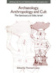 Book cover of: Archaeology, Anthropology and Cult. By: Thomas Evan Levy
