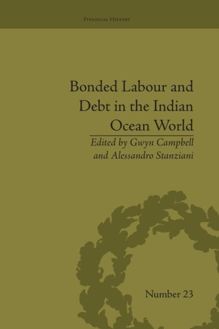 Book cover of: Bonded Labour and Debt in the Indian Ocean World. By: Gwyn Campbell