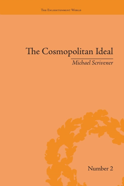 Book cover of: Cosmopolitan Ideal in the Age of Revolution and Reaction, 1776–1832. By: Michael Henry Scrivener