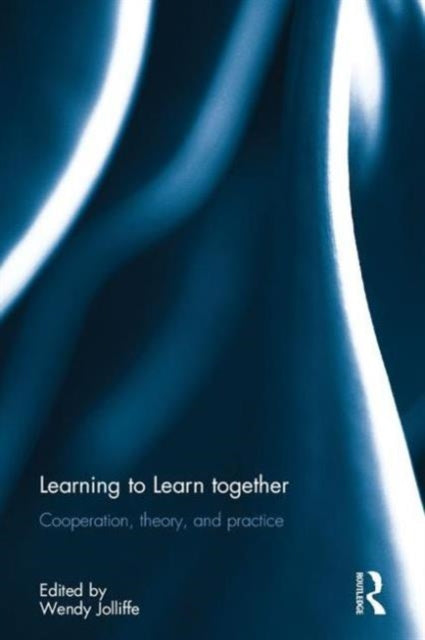 Book cover of: Learning to Learn together. By: Wendy Jolliffe