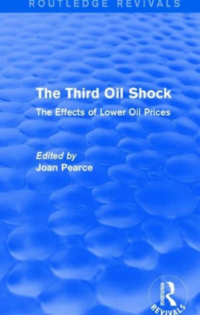 Book cover of: Third Oil Shock (Routledge Revivals). By: Joan Pearce