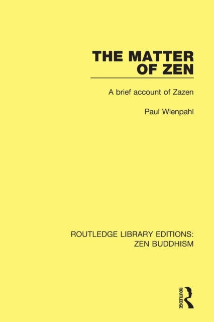Book cover of: Matter of Zen. By: Paul Wienpahl