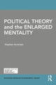 Book cover of: Political Theory and the Enlarged Mentality. By: Stephen Acreman