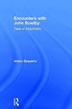 Book cover of: Encounters with John Bowlby. By: Arturo Ezquerro