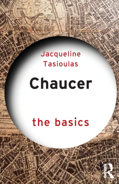 Chaucer: The Basics