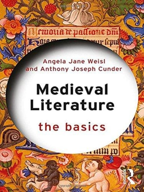 Book cover of: Medieval Literature: The Basics. By: Angela Jane Weisl